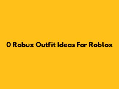 0 Robux Outfit Ideas For Roblox
