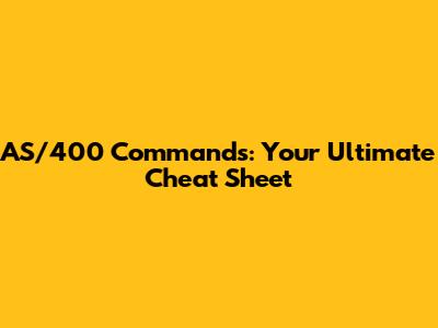 AS/400 Commands: Your Ultimate Cheat Sheet
