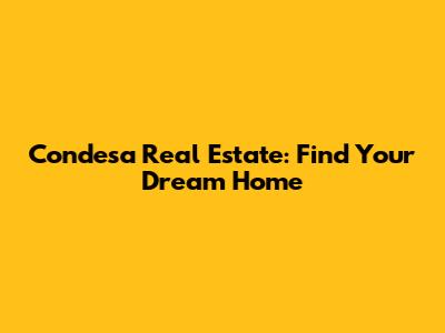 Condesa Real Estate: Find Your Dream Home