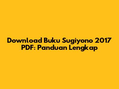 Download Buku Sugiyono 2017 PDF: Panduan Lengkap