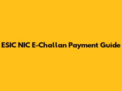 ESIC NIC E-Challan Payment Guide