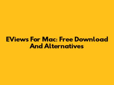 EViews For Mac: Free Download And Alternatives