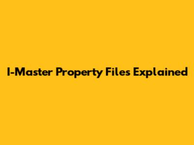 I-Master Property Files Explained