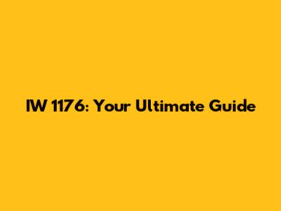 IW 1176: Your Ultimate Guide