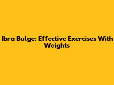 Ibra Bulge: Effective Exercises With Weights