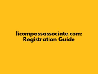 Iicompassassociate.com: Registration Guide