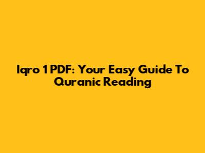 Iqro 1 PDF: Your Easy Guide To Quranic Reading