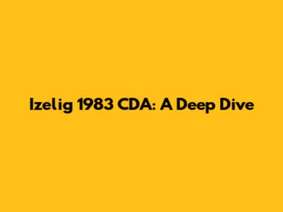 Izelig 1983 CDA: A Deep Dive