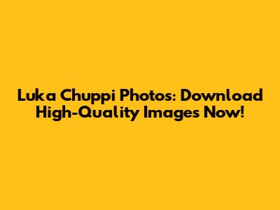 Luka Chuppi Photos: Download High-Quality Images Now!