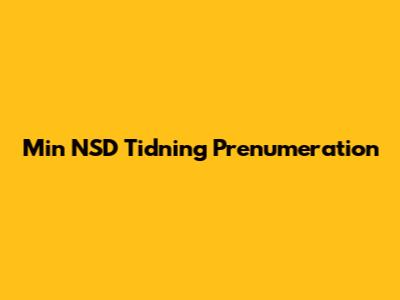 Min NSD Tidning Prenumeration