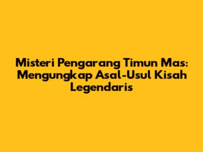 Misteri Pengarang Timun Mas: Mengungkap Asal-Usul Kisah Legendaris