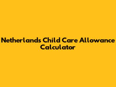 Netherlands Child Care Allowance Calculator