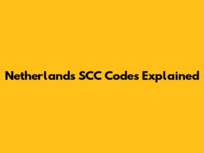 Netherlands SCC Codes Explained