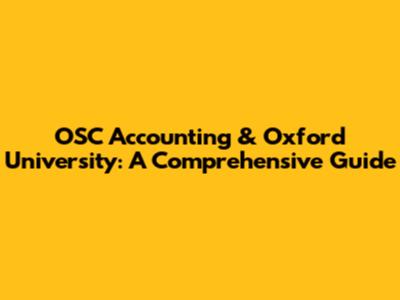 OSC Accounting & Oxford University: A Comprehensive Guide