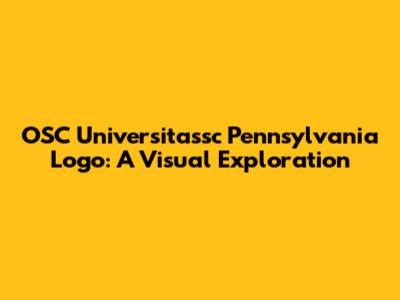OSC Universitassc Pennsylvania Logo: A Visual Exploration