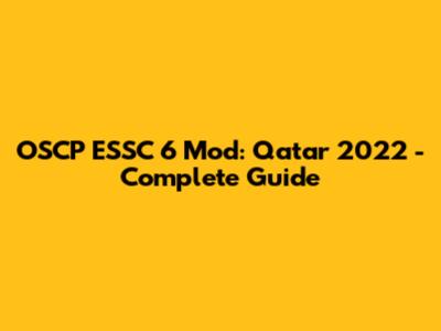 OSCP ESSC 6 Mod: Qatar 2022 - Complete Guide