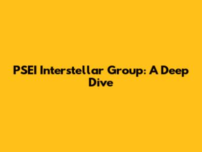 PSEI Interstellar Group: A Deep Dive