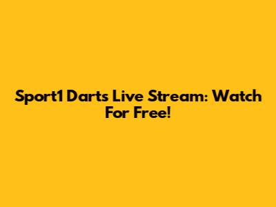 Sport1 Darts Live Stream: Watch For Free!
