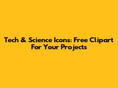 Tech & Science Icons: Free Clipart For Your Projects
