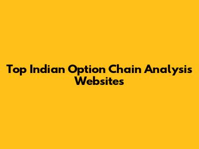 Top Indian Option Chain Analysis Websites
