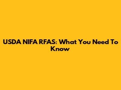 USDA NIFA RFAS: What You Need To Know