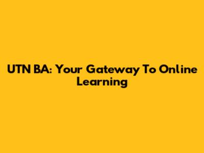 UTN BA: Your Gateway To Online Learning