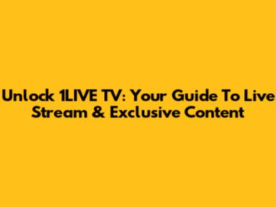 Unlock 1LIVE TV: Your Guide To Live Stream & Exclusive Content
