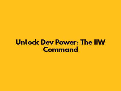 Unlock Dev Power: The IIW Command