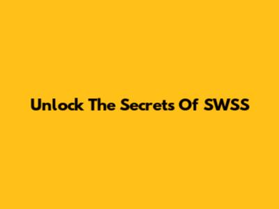 Unlock The Secrets Of SWSS