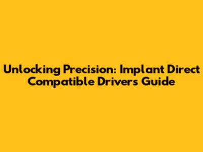 Unlocking Precision: Implant Direct Compatible Drivers Guide