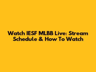 Watch IESF MLBB Live: Stream Schedule & How To Watch