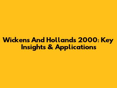 Wickens And Hollands 2000: Key Insights & Applications