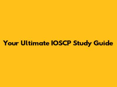 Your Ultimate IOSCP Study Guide